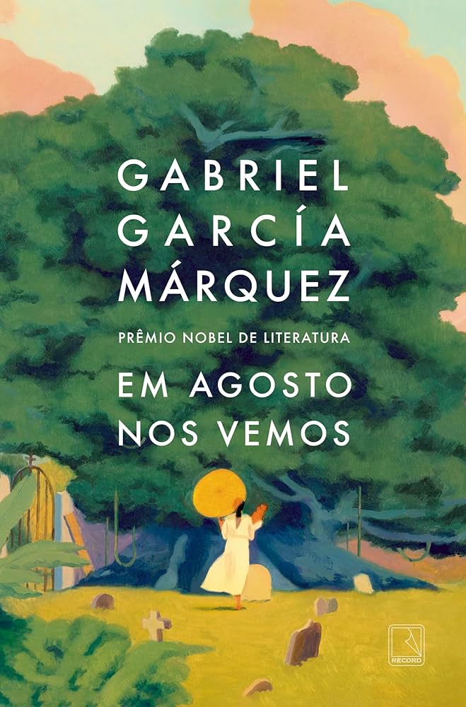 “Em agosto nos vemos”. Entre polêmicas e leituras, o último livro do Gabo